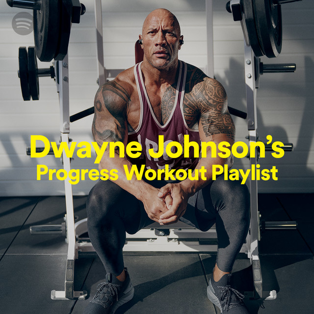 Dwayne Johnson's Progress Workout Playlist